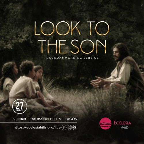 Look to the Son 2
